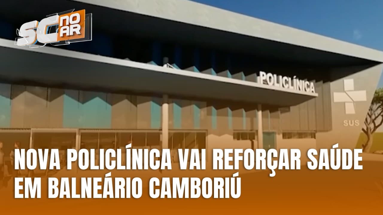 Balneário Camboriú lança licitação para construir primeira policlínica com investimento de R$ 30 milhões